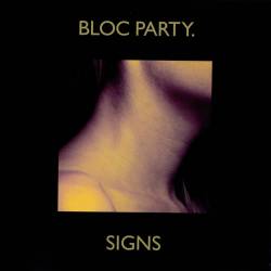 Bloc Party : Signs